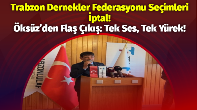Trabzonlular Federasyonu Başkanı İsmail Turgut Öksüz, mahkeme kararıyla iptal edilen